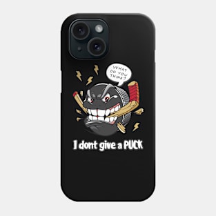 Hockey I dont give a Puck Phone Case