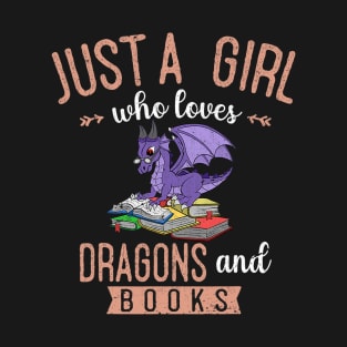 Just A Girl Who Loves Dragons And Books Reading Dragon T-Shirt