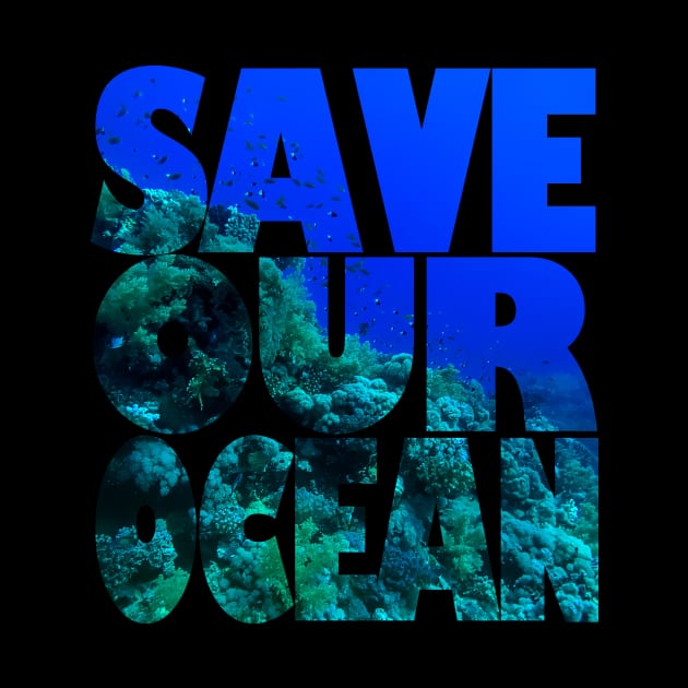 Save Our Ocean by likbatonboot