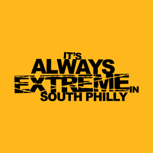 Always Extreme T-Shirt