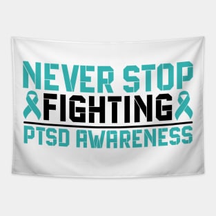 Never Stop Fighting PTSD Awareness Tapestry