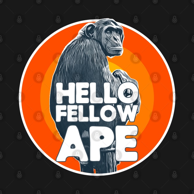 Hello Fellow Ape! by  TigerInSpace