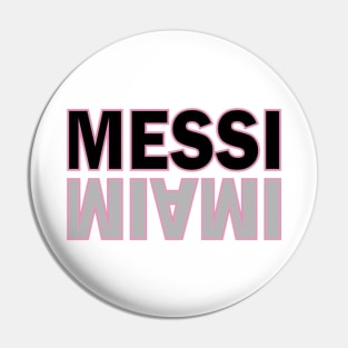 Messi in Miami Pin