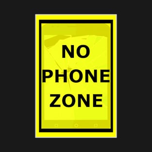 No Phone Zone #1 T-Shirt