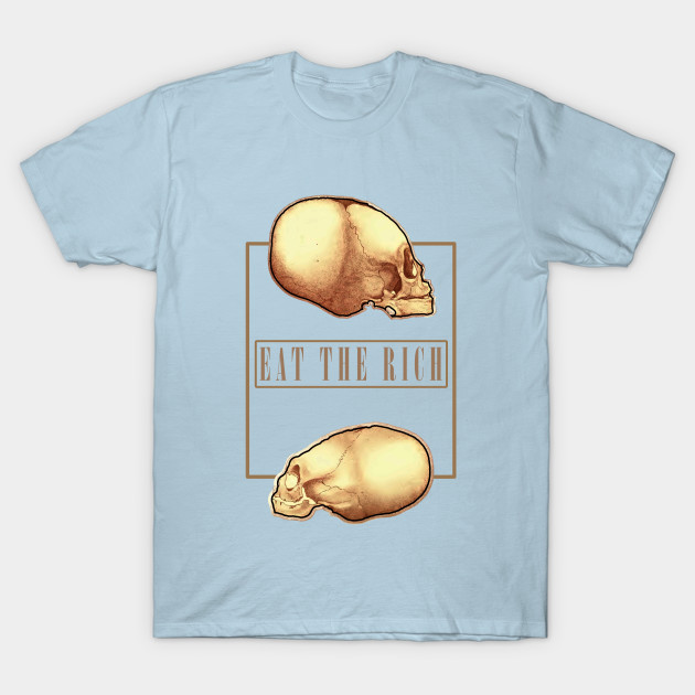 Discover EAt the Rich Fashion Duel Elongated Skull - Eat The Rich - T-Shirt