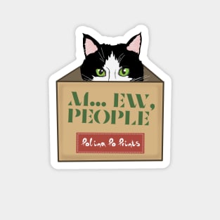 Gift with cat in a box. Ew, people. Funny cat introvert. Magnet