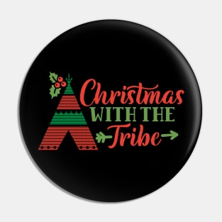 Christmas With The Tribe Funny Matching Christmas Gift For The Whole Family Pin