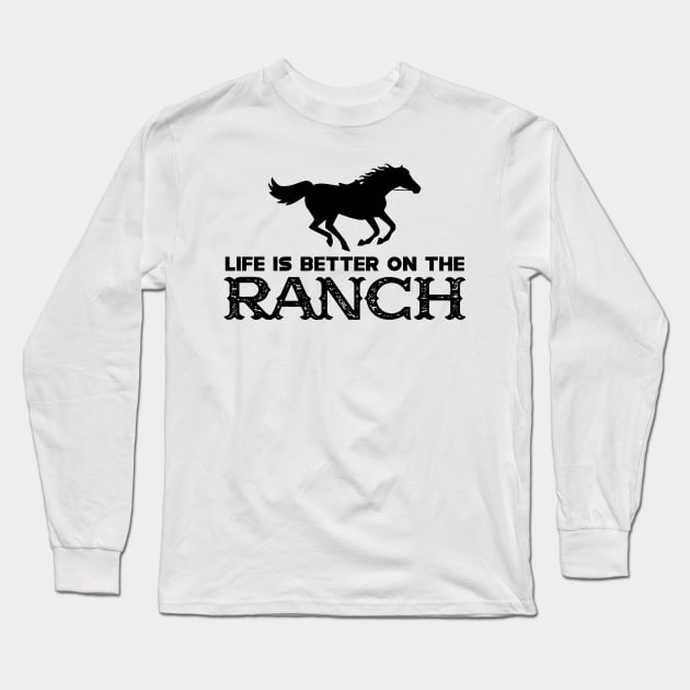 Life Is Better On The Ranch T Shirt Life Is Better On The Ranch T Shirt