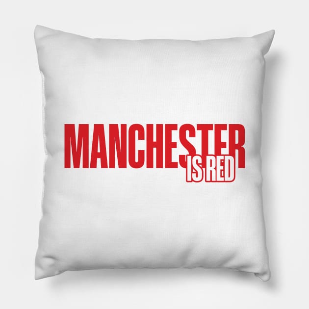 Manchester is Red Pillow by Footscore