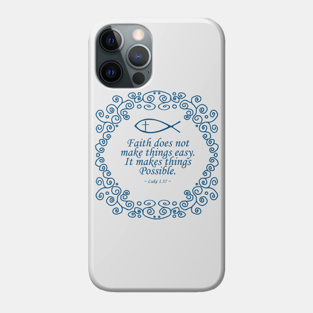 Christian Bible Verse - Luke 1.37 - Bible Verse - Phone Case