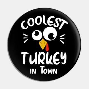 Coolest Turkey in Town Funny Tshirt for kids best gift for thanksgiving Pin