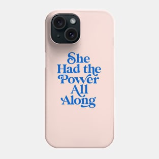 She Had The Power All Along in Peach Pink and Blue Phone Case