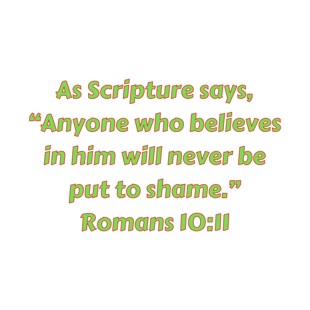 Bible Verse Romans 10:11 by Prayingwarrior