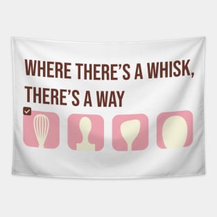 Where there's a whisk, there's a way Tapestry