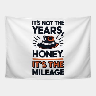 It's not the Years, Honey, it's the mileage - Fedora - Adventure Tapestry