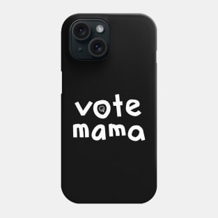 Whiteline Vote Mama Phone Case