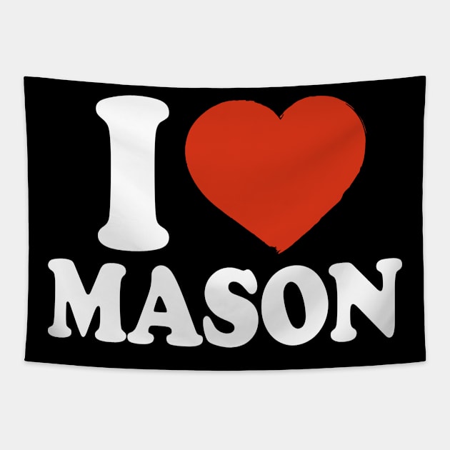 I Love Mason Tapestry by Saulene