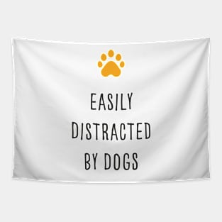 Easily Distracted By Dogs with Cute Yellow Dog Paw Tapestry