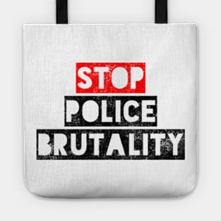 Stop Police Brutality Tote