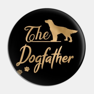 The English Setter Dogfather Pin