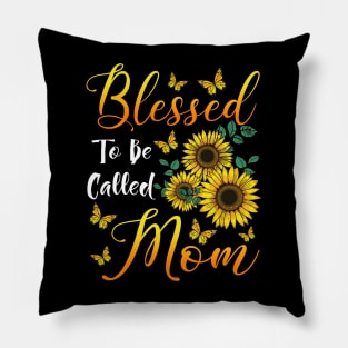 Blessed To Be Called Mom Sunflower Pillow