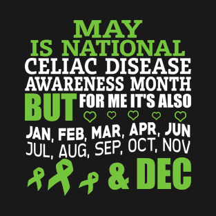 May Is National Celiac Disease Awareness Month T-Shirt