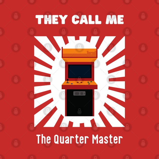 They Call Me Quarter Master by LegitHooligan