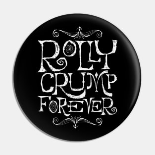 Rolly Crump Forever Pin