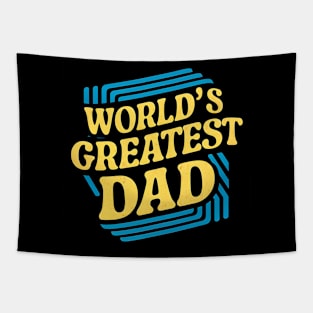 World's Greatest Dad | Father's Day | Dad Lover gifts Tapestry