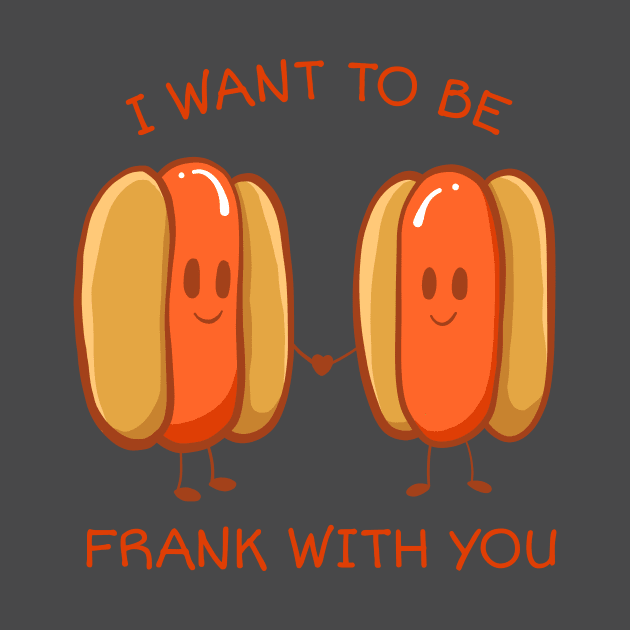 I want to be frank with you by ExtraMedium