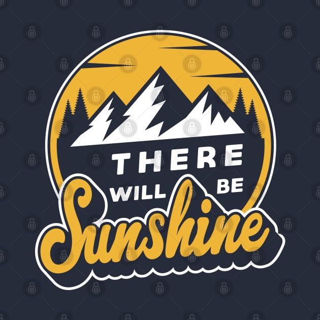 There will be Sunshine Outdoor Loving by WilderShine