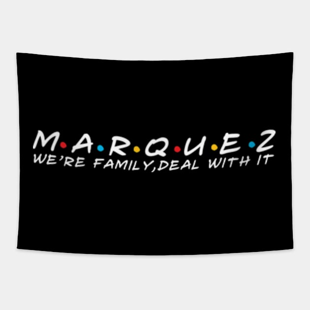 The Marquez Family Marquez Surname Marquez Last name Tapestry by TeeLogic