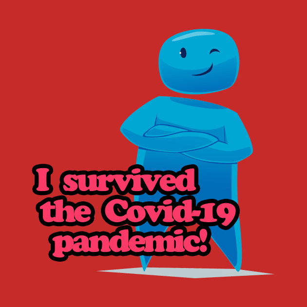 I survived the Covid-19 pandemic! by BABA KING EVENTS MANAGEMENT
