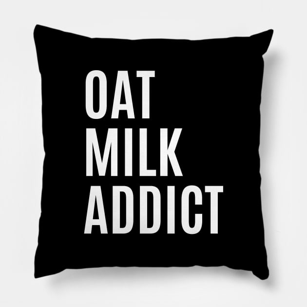 Oat Milk Addict Pillow by Printorzo