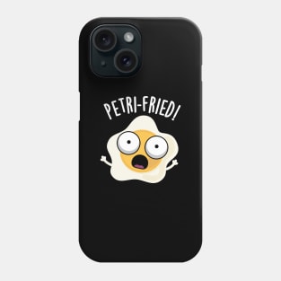 Petri-fried Funny Fried Egg Pun Phone Case