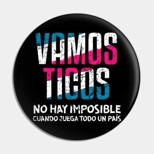 Vamos Ticos Pin