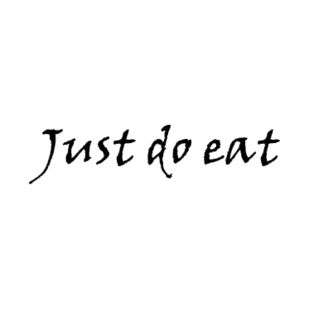 Just do eat by Delix1308