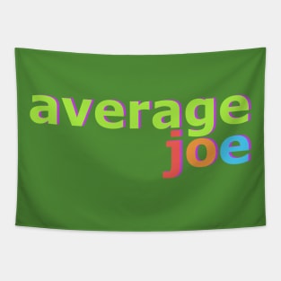 Average Joe No 1 Tapestry