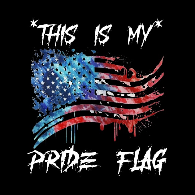 This Is My Pride Flag | 4th of July USA | American Patriotic by Pomorino