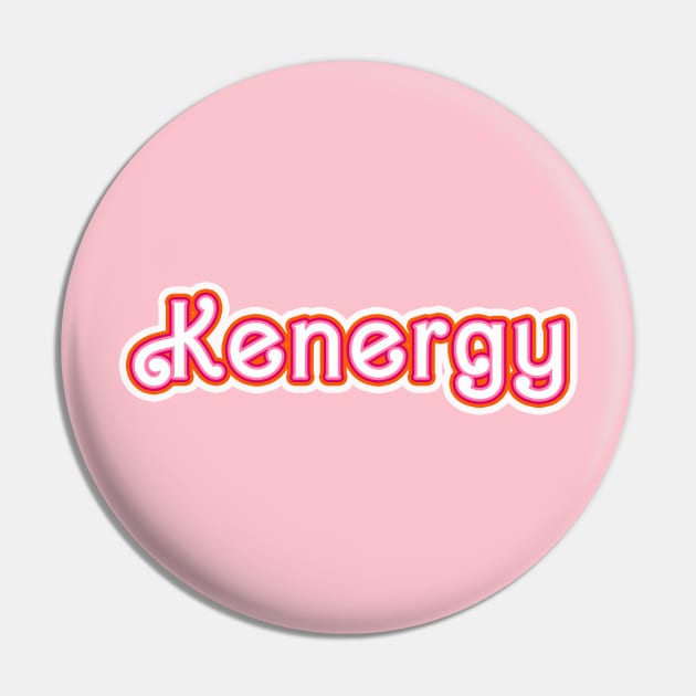 Kenergy Pink Barbie Movie merch. Just Ken Pin by WeirdyTales