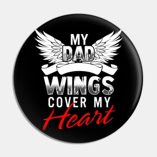 My Dad Wings Cover My Heart TShirt Father's Day Gift Pin