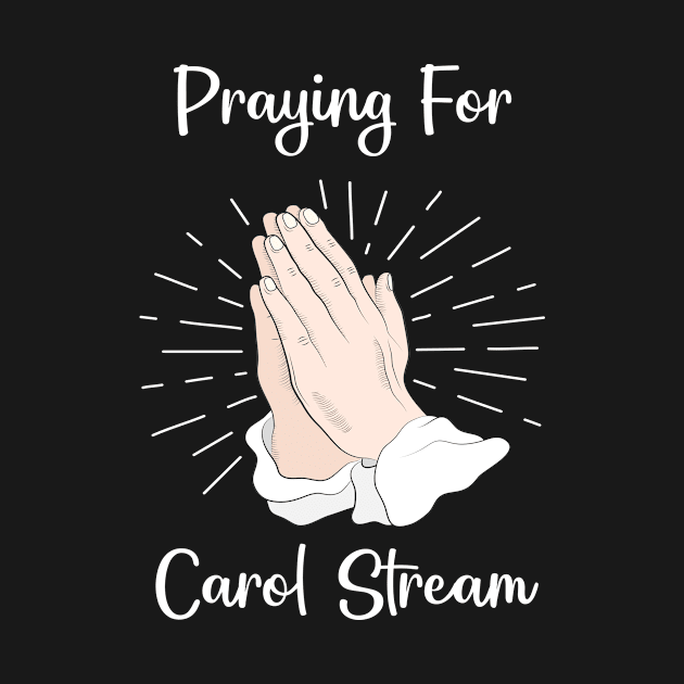 Praying For Carol Stream by blakelan128