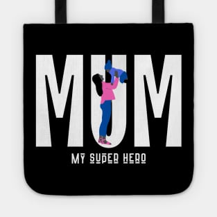 Mum My Super Hero Tote