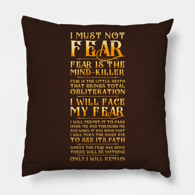 Litany Against Fear Pillow by VanHand