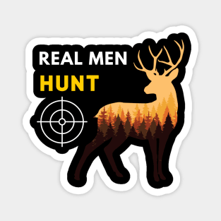 Real Men Hunt Magnet