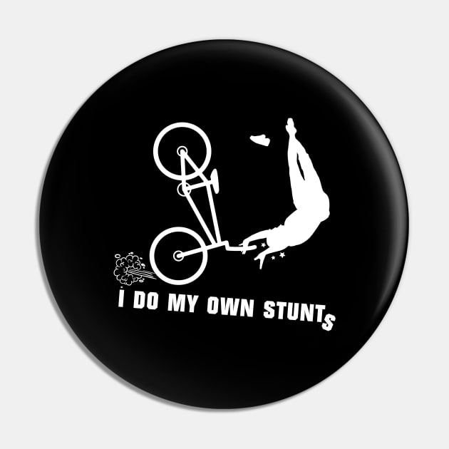 I Do My Own Stunts BMX Funny BMX Rider Pin by teebest