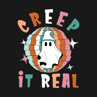 Creep It Real T-Shirt