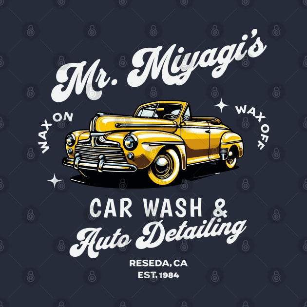 Mr. Miyagi's Car Wash & Auto Detailing - Reseda, CA Est. 1984 by BodinStreet