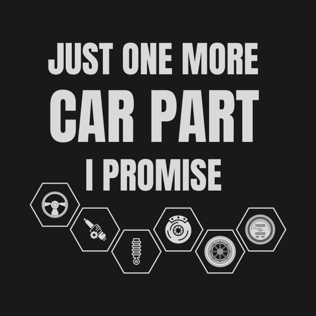 Just One More Car Part I Promise by 30.Dec