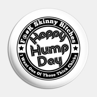 Happy Hump Day Pin